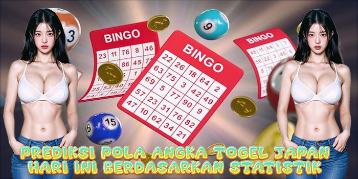 Prediksi Pola Angka Togel Japan Hari Ini Berdasarkan Statistik