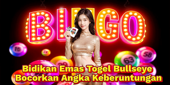 Bidikan Emas Togel Bullseye Bocorkan Angka Keberuntungan